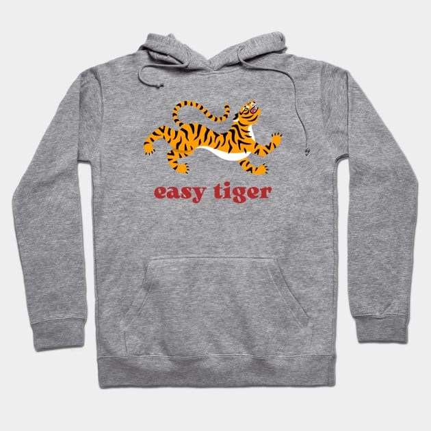 Easy tiger! Hoodie by OK SKETCHY